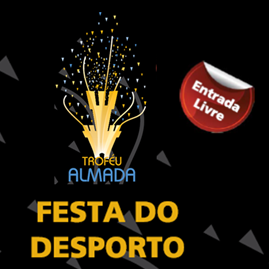 Festa do Desporto - Troféu Almada 2016