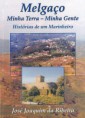 Melgaço Minha Terra, Minha Gente